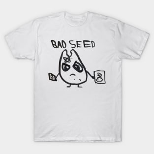 Bad Seed T-Shirt